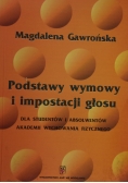 Podstawy wymowy i impostacji głosu. Dla studentów i absolwentów Akademii Wychowania Fizycznego