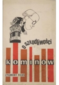 O szkodliwości kominów