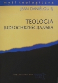 Teologia judeochrześcijańska. Historia doktryn chrześcijańskich przed Soborem Nicejskim