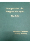 Rontgenatlas der Kriegsverletzungen 1914-1916, 1916 r.