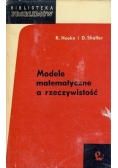 Modele matematyczne a rzeczywistość