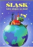 Śląsk takie miejsce na ziemi