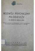 Rozwój Psychiczny Młodzieży a praca szkolna 1932 r.