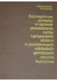 Szczegółowe przepisy w sprawie prowadzenia ruchu i gospodarki złożem  w podziemnych zakładach górniczych resortu hutnictwa