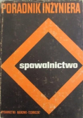 Poradnik inżyniera spawalnictwo Tom 1