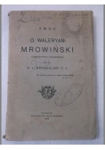 O. Waleryan Mrowiński, 1906 r.