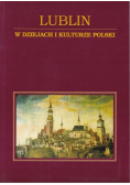 Lublin W dziejach i kulturze Polski