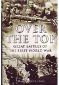 Over the top Great battles of the first world war