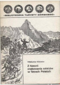 Z histori znakowania szlaków w Tatrach Polskich