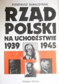 Rząd Polski na uchodźstwie 1939 - 1945
