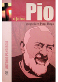 Ojciec Pio gospodarz Pana Boga
