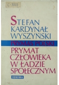 Prymat Człowieka w Ładzie Społecznym