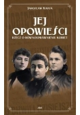 Jej Opowieści, Nowa
