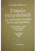 Dzieje rezydencji na dawnych kresach Rzeczypospolitej, tom VII