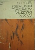 Style, kierunki i twórcy muzyki w XX w.