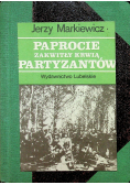 Paprocie zakwitały krwią Partyzantów