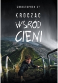 Krocząc wśród cieni