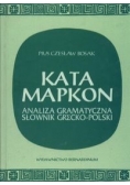 Kata Mapkon Analiza gramatyczna Słownik grecko-polski