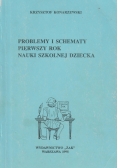 Problemy i schematy pierwszy rok nauki dziecka