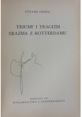 Triumf i tragizm Erazma z Rotterdamu, 1936 r.