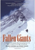 Fallen Giants: A History of Himalayan Mountaineering from the Age of Empire to the Age of Extremes