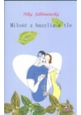 Miłość z bazylią w tle