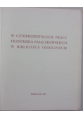 W czterdziestolecie pracy Franciszka Pajączkowskiego w bibliotece Ossoloneum