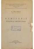 Dymisorje w rozwoju historycznym, 1936 r.