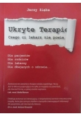 Ukryte Terapie. Czego ci lekarz nie powie. Część I