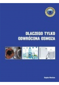 Dlaczego tylko odwrócona osmoza