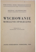 Wychowanie moralno-społeczne, 1947 r.