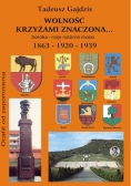 Wolność krzyżami znaczona Sokółka moje rodzinne miasto