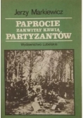 Paprocie zakwitły krwią partyzantów