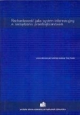 Rachunkowość jako system informacyjny w zarządzaniu przedsiębiorstwem