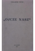 Ojcze nasz, 1939 r.