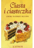 Ciasta i ciasteczka Uroki słodkiej kuchni NOWA