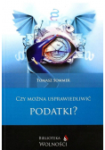Czy można usprawiedliwić podatki