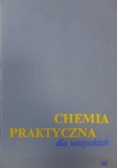 Chemia Praktyczna dla wszystkich