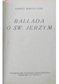 Ballada o Św Jerzym 1928 r.