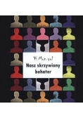 Nasz skrzywiony bohater