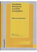 Standardy bioetyczne w prawie europejskim
