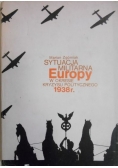 Sytuacja militarna Europy w okresie kryzysu politycznego 1938 r