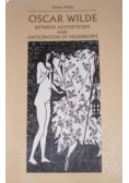 Oscar Wilde: Between Aestheticism and Anticipation of Modernism