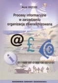 Procesy informacyjne w zarządzaniu organizacją zhierarchizowaną