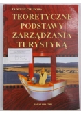 Chudoba Tadeusz - Teoretyczne podstawy zarządzania turystyką