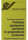 Polityka społeczna państwa w gospodarce rynkowej. Studium ekonomiczne
