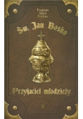 Św. Jan Bosko Przyjaciel młodzieży