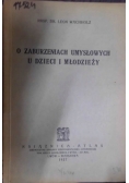 O zaburzeniach umysłowych u dzieci i młodzieży 1927 r.
