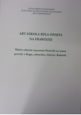 Aby szkoła była oparta na prawdzie