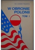 W obronie  Polonii , tom 1
